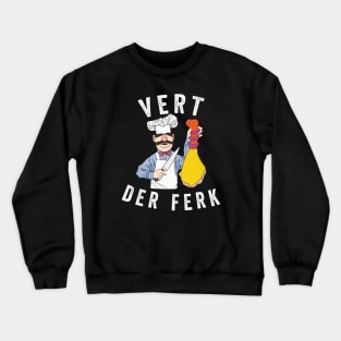 Vert Der Ferk Crewneck Sweatshirt